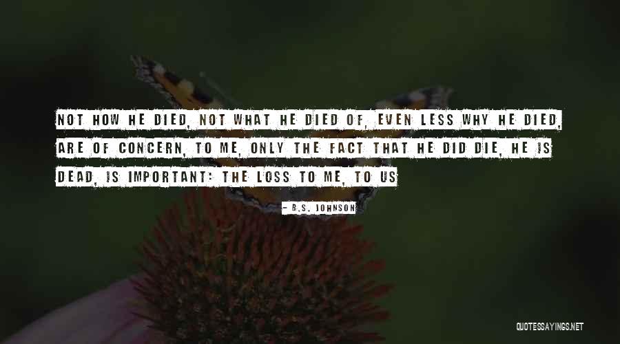B.S. Johnson Quotes 2116039 B.S. Johnson Quotes 2116039