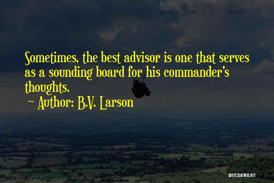 B.s Quotes By B.V. Larson