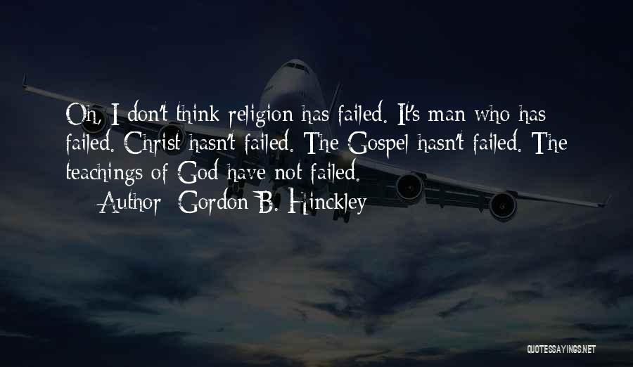 B.s Quotes By Gordon B. Hinckley