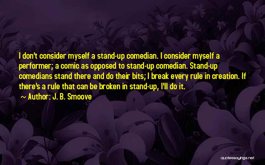 B.s Quotes By J. B. Smoove