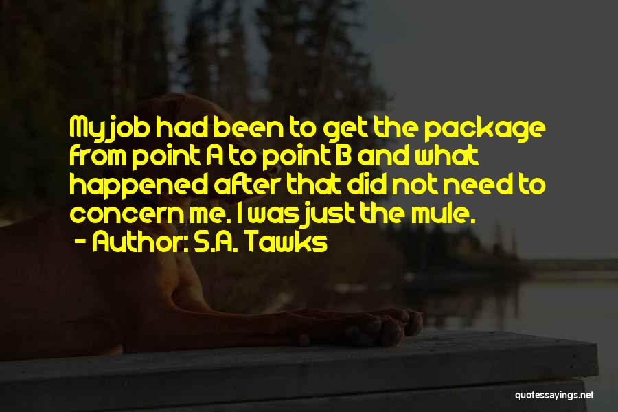 B.s Quotes By S.A. Tawks