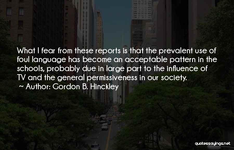 B Schools Quotes By Gordon B. Hinckley