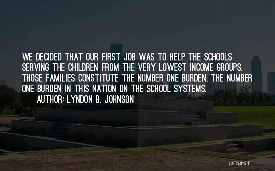 B Schools Quotes By Lyndon B. Johnson