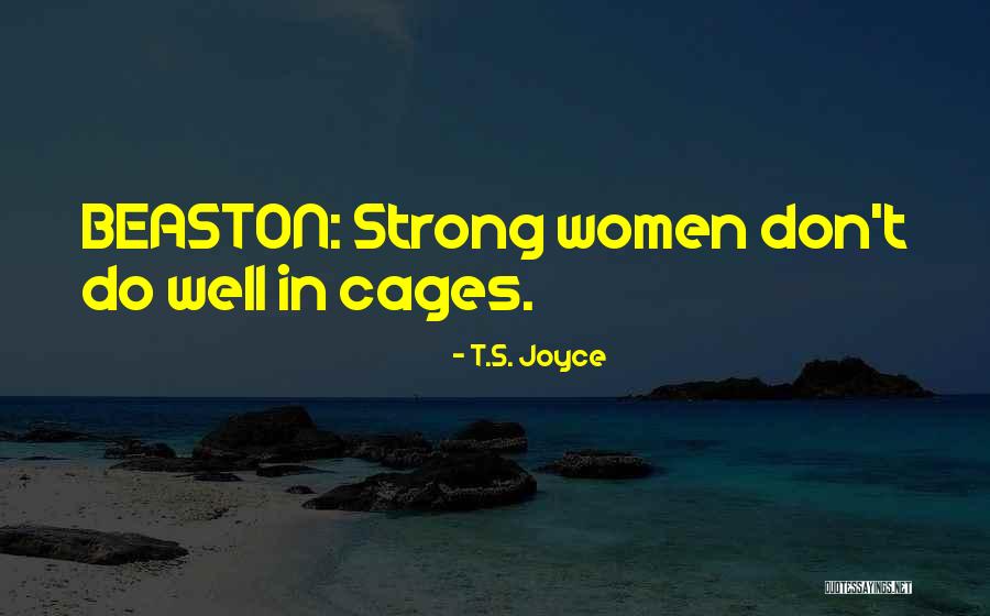 B Shifter Quotes By T.S. Joyce B Shifter Quotes By T.S. Joyce