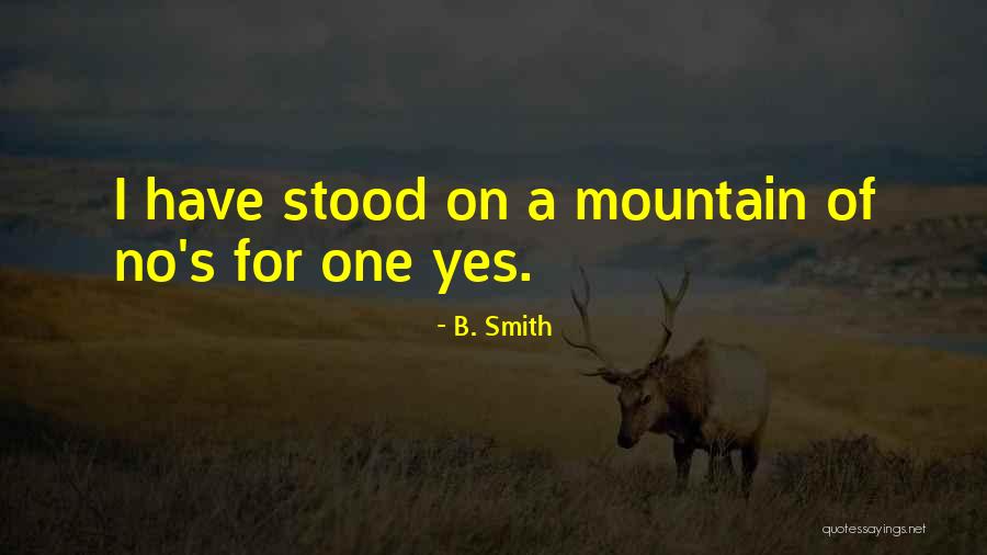 B. Smith Quotes 1538383 B. Smith Quotes 1538383