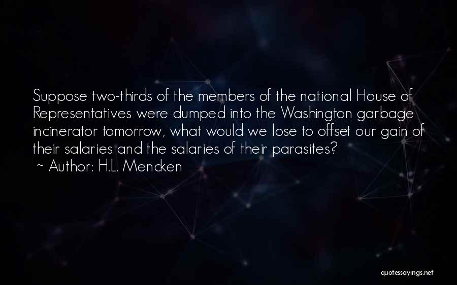 B T Washington Quotes By H.L. Mencken