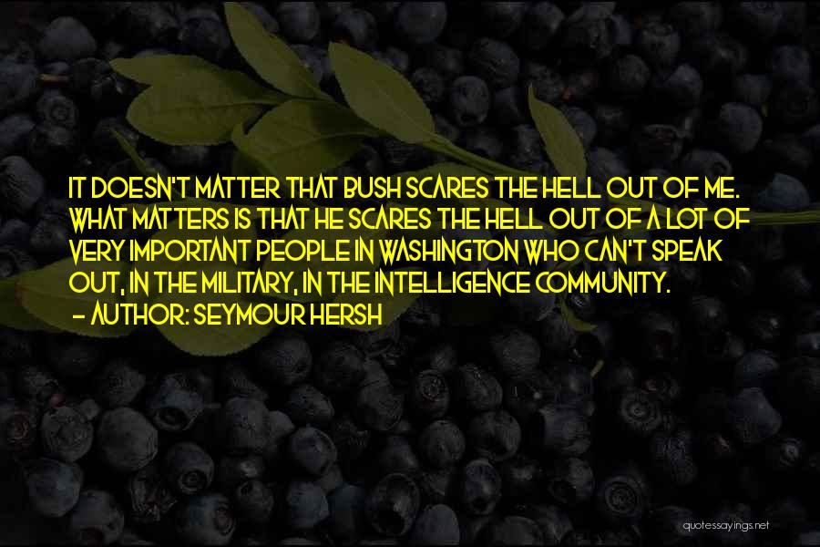 B T Washington Quotes By Seymour Hersh