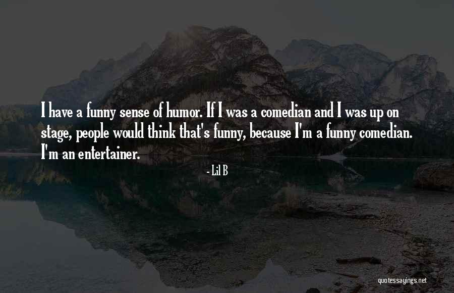 B.tech Funny Quotes By Lil B B.tech Funny Quotes By Lil B