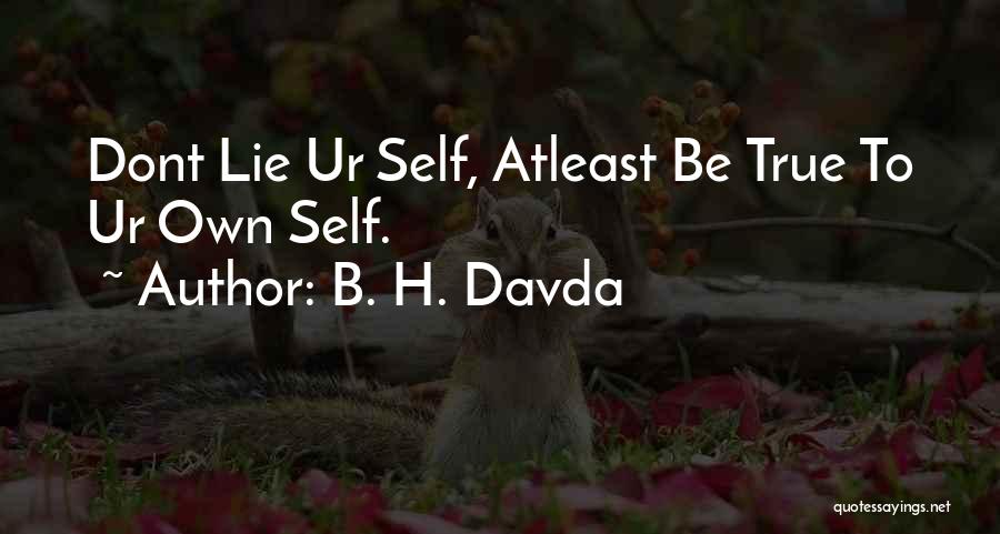 B.tech Life Quotes By B. H. Davda