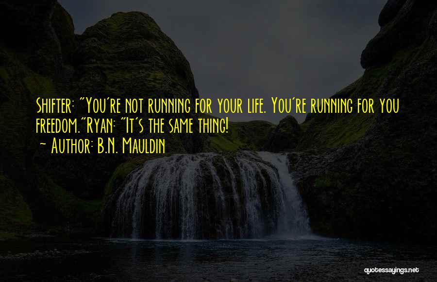 B.tech Life Quotes By B.N. Mauldin
