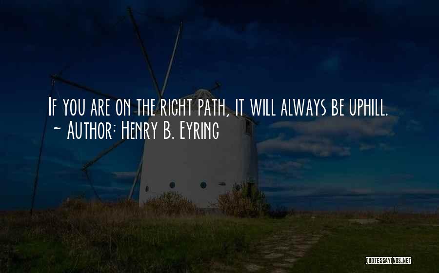 B.tech Life Quotes By Henry B. Eyring