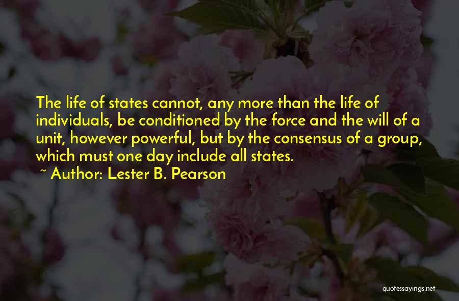 B.tech Life Quotes By Lester B. Pearson