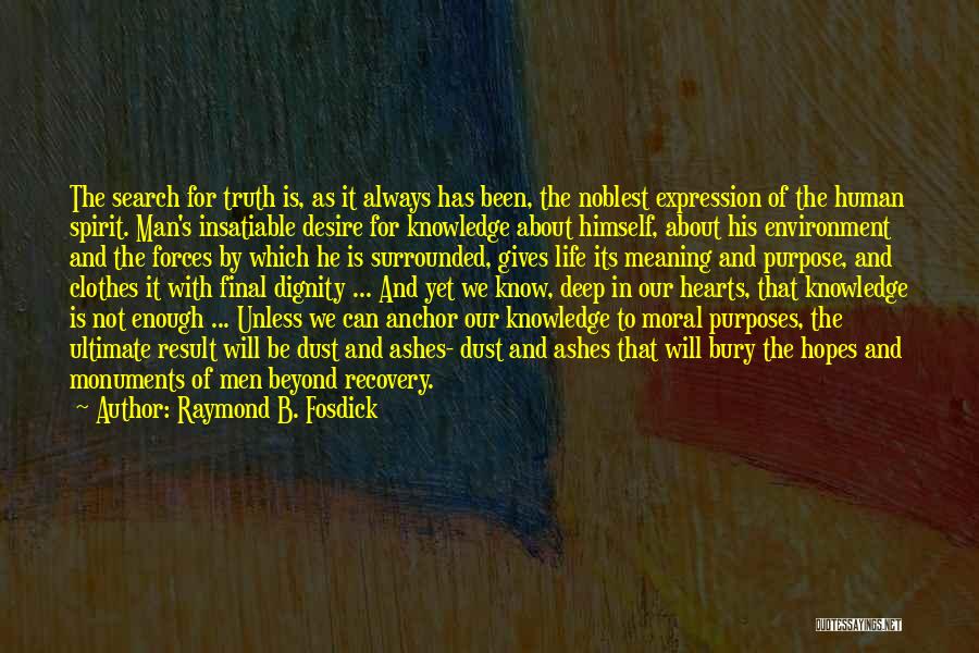 B.tech Life Quotes By Raymond B. Fosdick