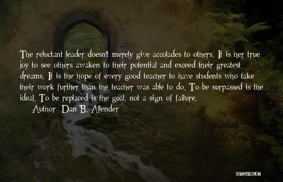 B.tech Students Quotes By Dan B. Allender