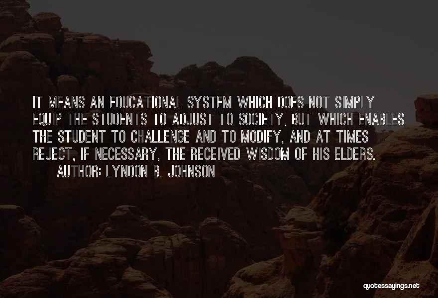 B.tech Students Quotes By Lyndon B. Johnson