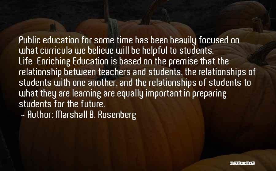 B.tech Students Quotes By Marshall B. Rosenberg