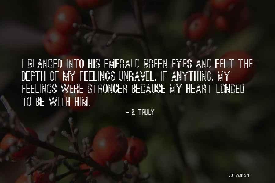 B. Truly Quotes 2089063 B. Truly Quotes 2089063