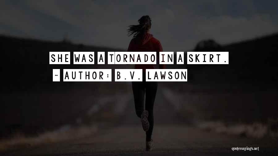 B.V. Lawson Quotes 1148716