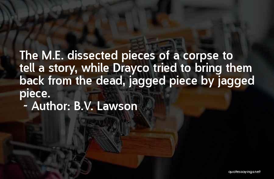 B.V. Lawson Quotes 2038292