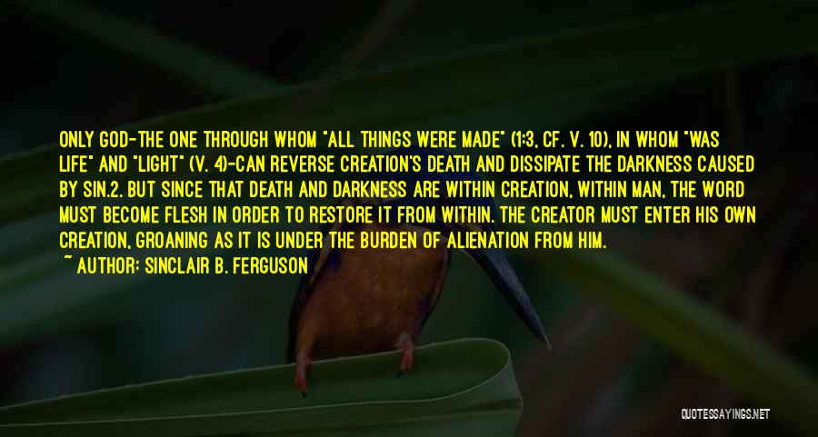 B V S Quotes By Sinclair B. Ferguson