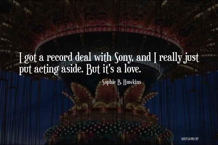 B&w Love Quotes By Sophie B. Hawkins B&w Love Quotes By Sophie B. Hawkins