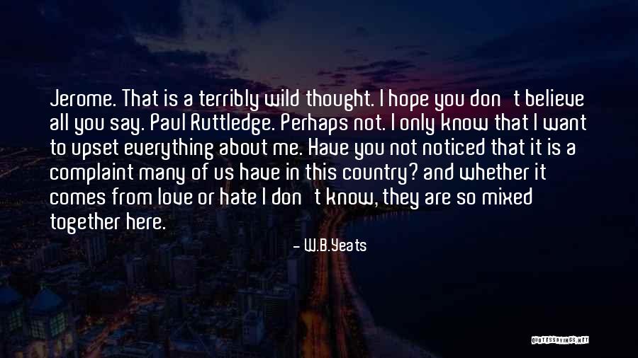 B&w Love Quotes By W.B.Yeats B&w Love Quotes By W.B.Yeats
