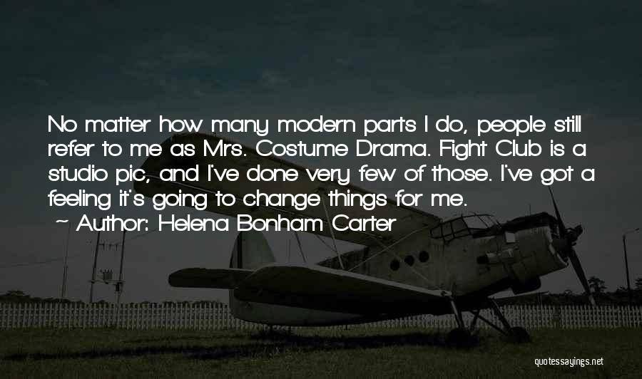 B&w Pic Quotes By Helena Bonham Carter