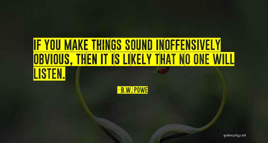 B.W. Powe Quotes 1681067