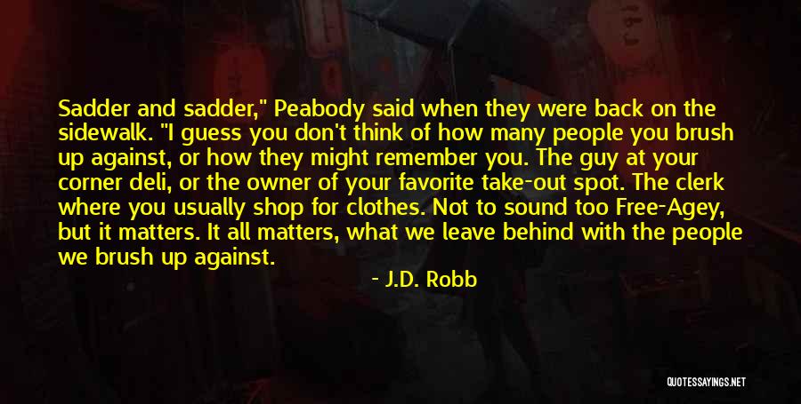 B Y Masasi Yapimi Quotes By J.D. Robb B Y Masasi Yapimi Quotes By J.D. Robb
