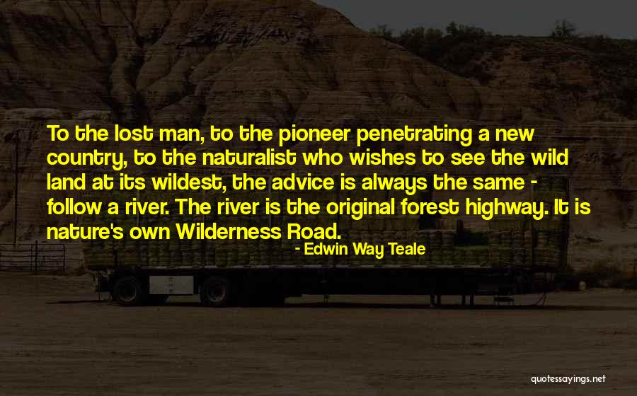 B Yledir Bizim Sevdamiz Quotes By Edwin Way Teale B Yledir Bizim Sevdamiz Quotes By Edwin Way Teale