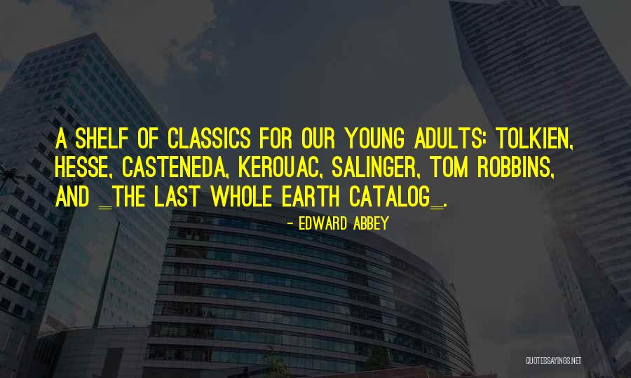 B1rd Quotes By Edward Abbey B1rd Quotes By Edward Abbey