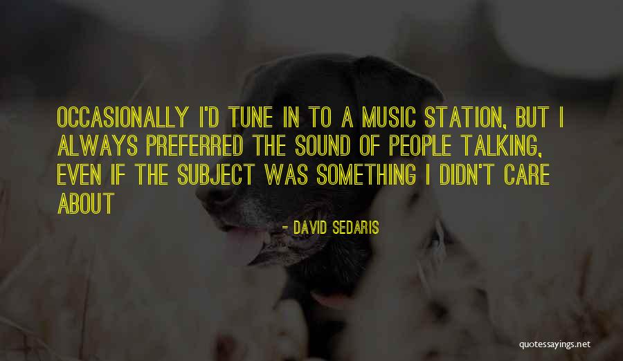 B2a Haplogroup Quotes By David Sedaris B2a Haplogroup Quotes By David Sedaris