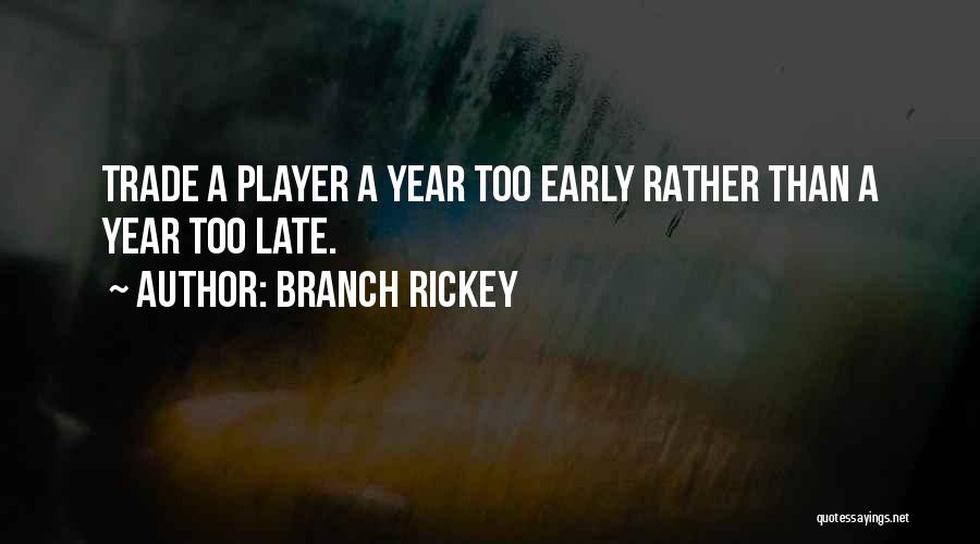 B37719 Quotes By Branch Rickey