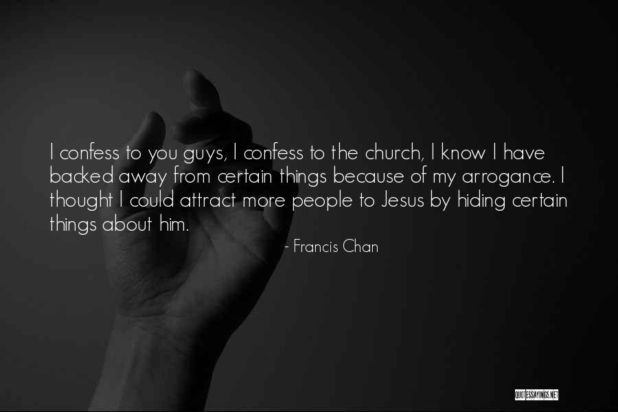 B3g86 67901 Quotes By Francis Chan B3g86 67901 Quotes By Francis Chan