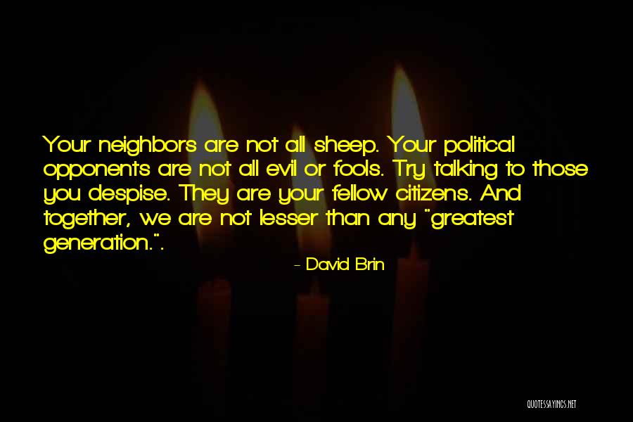 B3j E24e0 V0 00 Quotes By David Brin B3j E24e0 V0 00 Quotes By David Brin