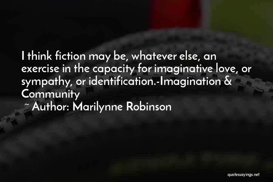 B4u Quotes By Marilynne Robinson