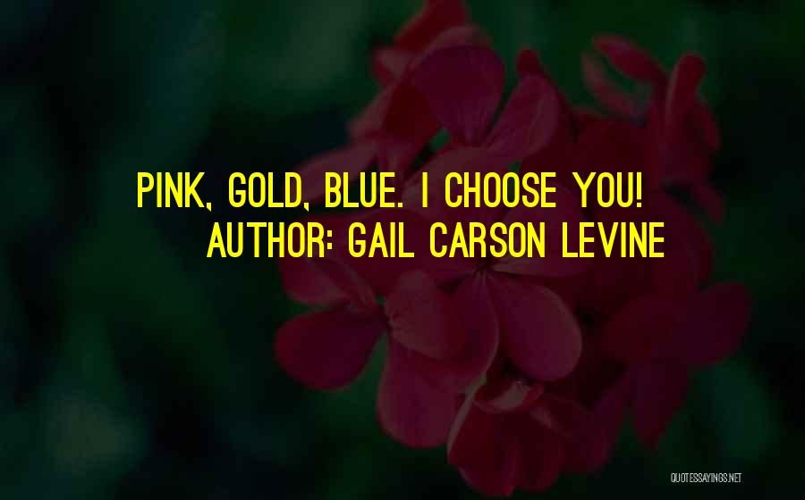 B6-13 Quotes By Gail Carson Levine