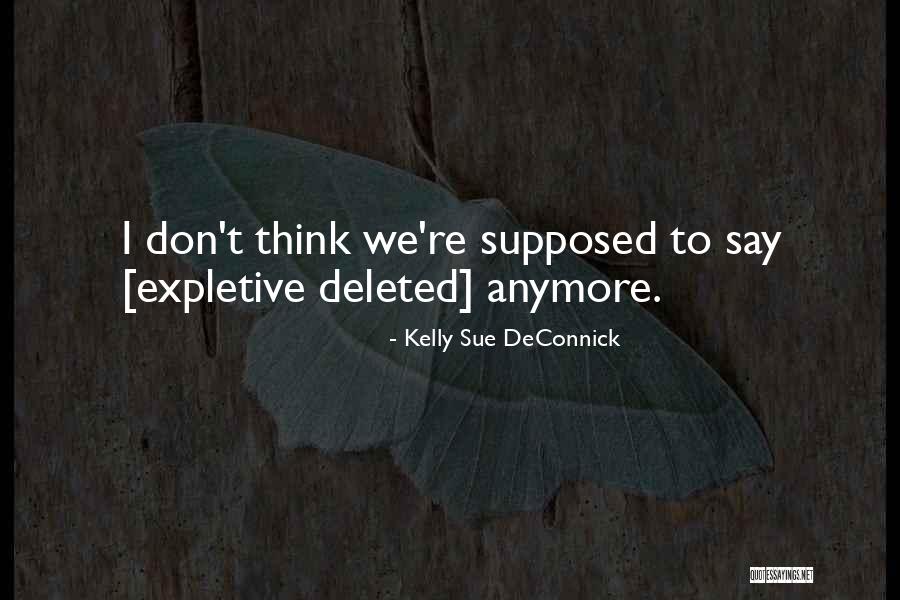 B6262 Quotes By Kelly Sue DeConnick B6262 Quotes By Kelly Sue DeConnick