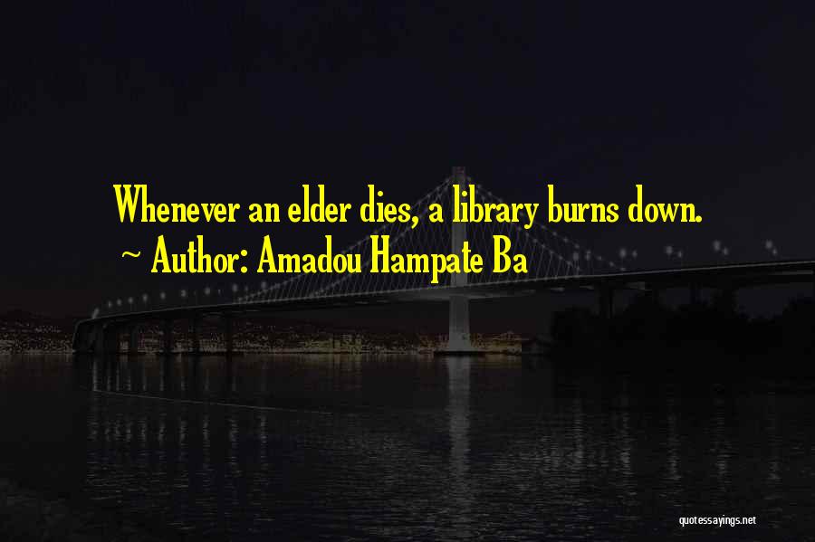 Ba Quotes By Amadou Hampate Ba