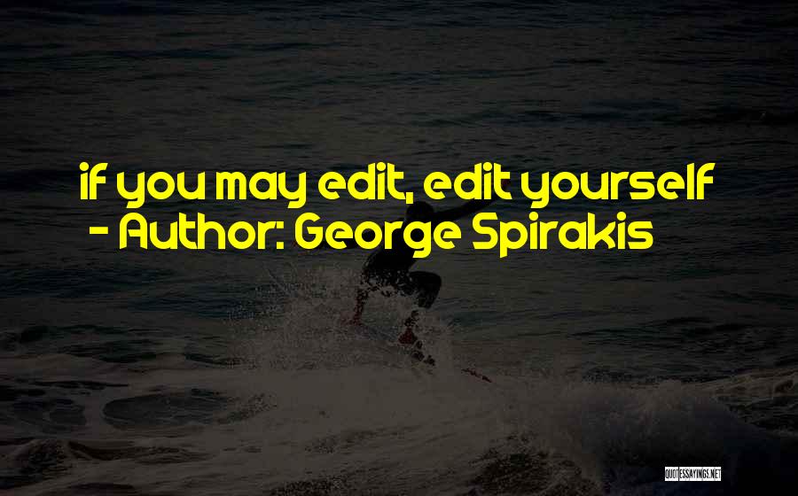 Ba Quotes By George Spirakis