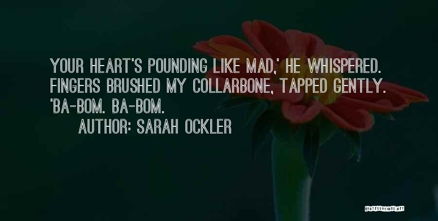 Ba Quotes By Sarah Ockler