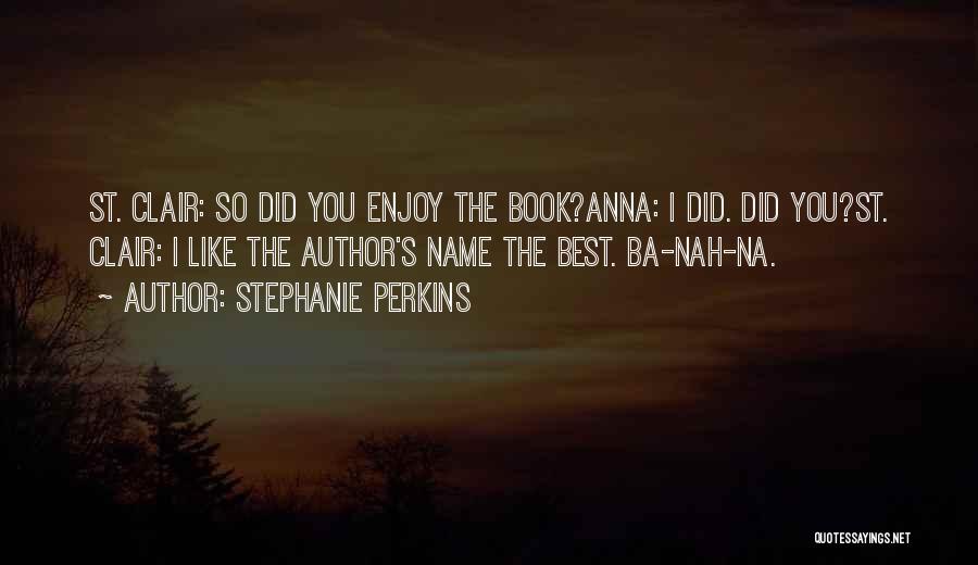 Ba Quotes By Stephanie Perkins