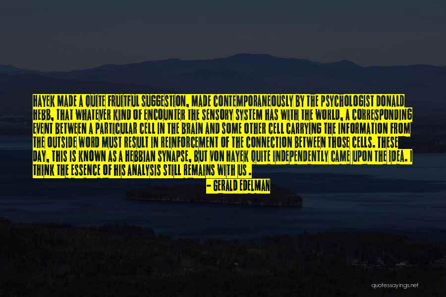 Baaaath Quotes By Gerald Edelman Baaaath Quotes By Gerald Edelman