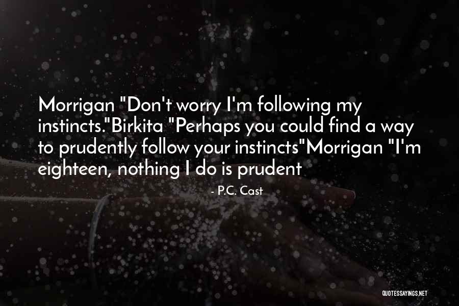 Baaad Quotes By P.C. Cast Baaad Quotes By P.C. Cast