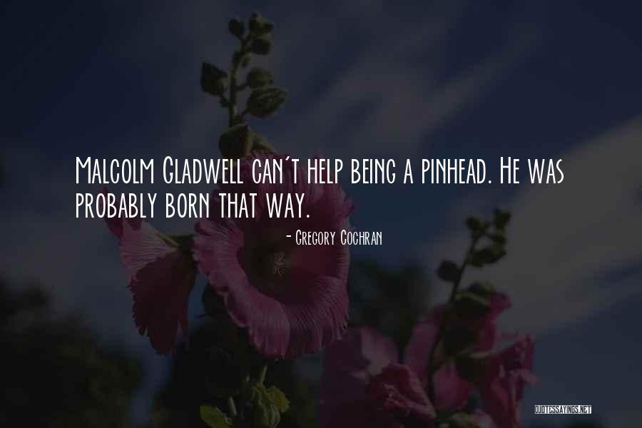 Baadae Quotes By Gregory Cochran Baadae Quotes By Gregory Cochran