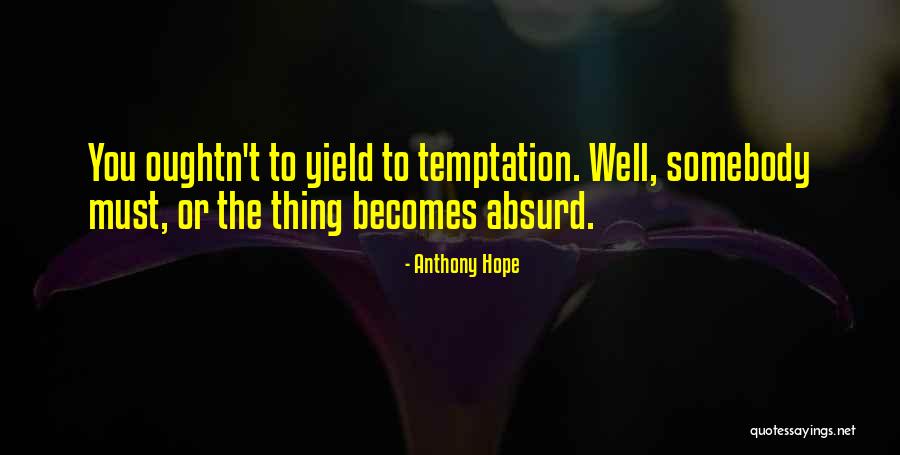 Baadance Quotes By Anthony Hope