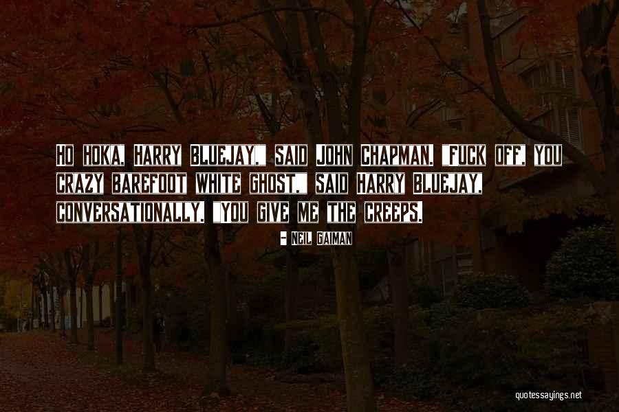 Baadance Quotes By Neil Gaiman