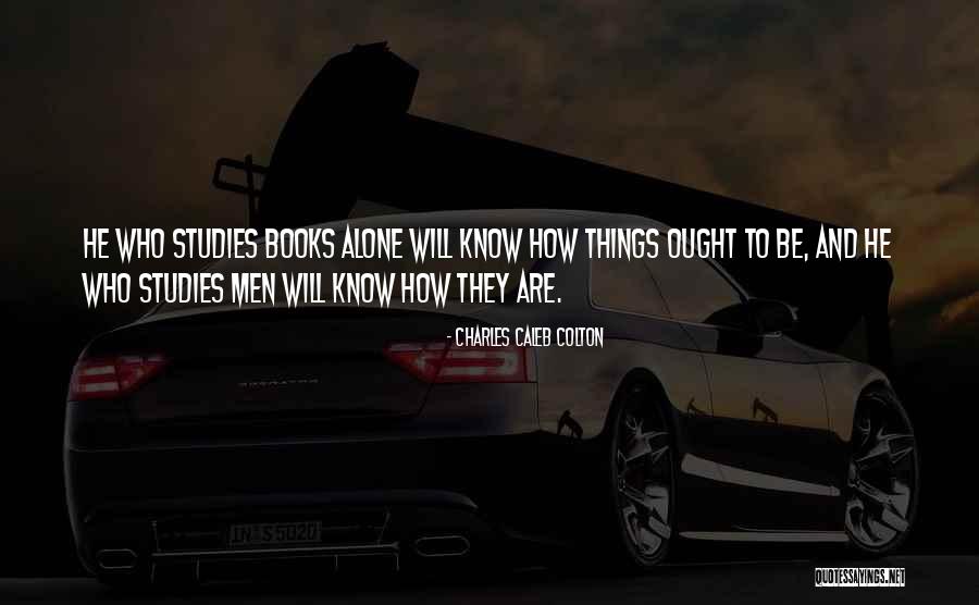 Baadshaho Quotes By Charles Caleb Colton Baadshaho Quotes By Charles Caleb Colton