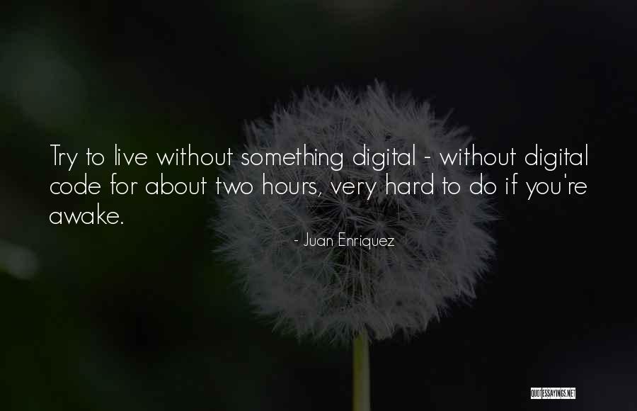 Baah Quotes By Juan Enriquez Baah Quotes By Juan Enriquez