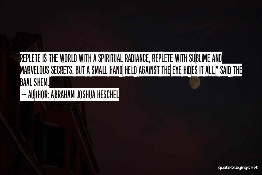 Baal Quotes By Abraham Joshua Heschel